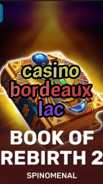 casino bordeaux lac-trdjkmsxjksdss.com